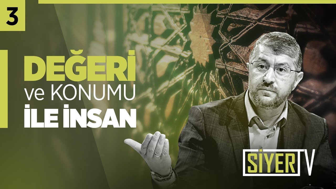 Değeri ve Konumu İle İnsan |  Muhammed Emin Yıldırım (3.Ders)