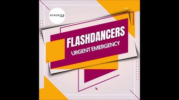 Flashdancers - Urgent Emergency (Extended Mix) [DanceClub Records]
