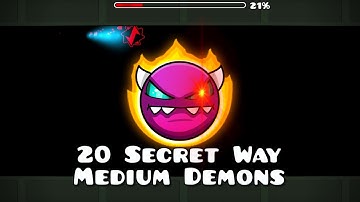 20 Unpatched Secret Way Medium Demons | Geometry Dash