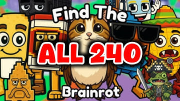 Find The Brainrot 240 Roblox | How To Find All 240 Barinrots In Find The Brainrot Roblox