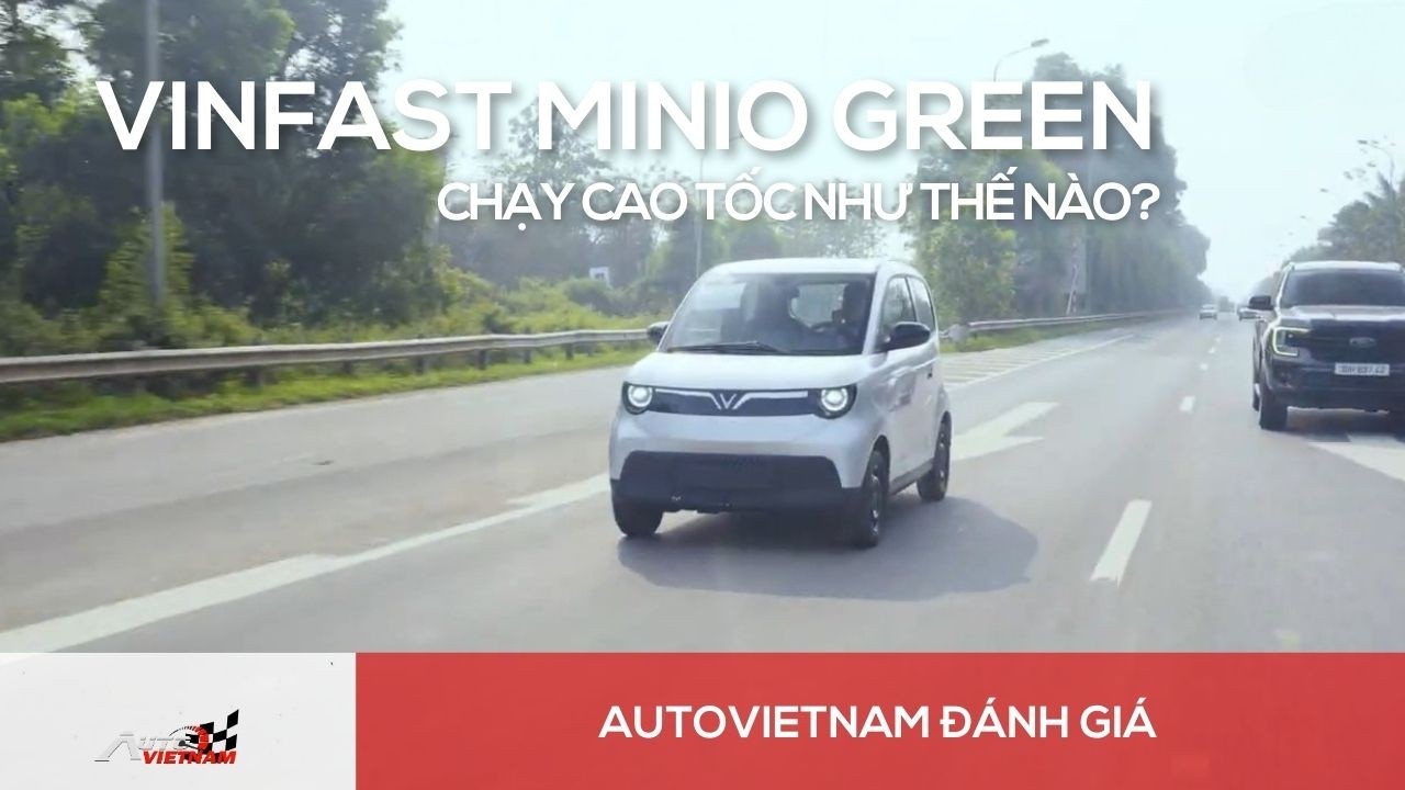 Vinfast Minio Green có đi cao tốc được không? Những điều cần biết để chạy an toàn