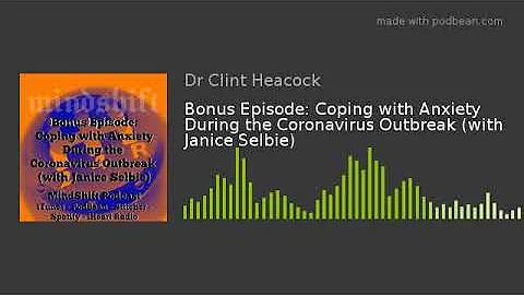 Bonus Episode: Coping with Anxiety During the Coro...