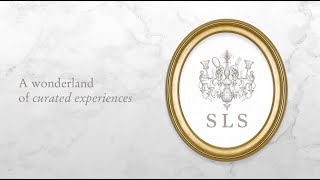 SLS Hotel & Residences Brand Video