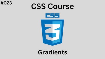 درس 023# - شرح كيفية إنشاء خلفيات متعدد الالوان (Gradients) في ال CSS   | [ كورس CSS ]