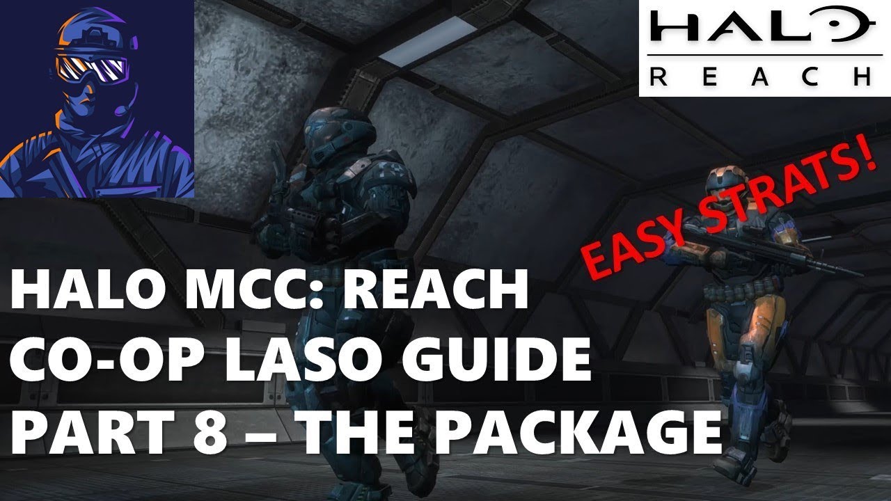 Halo MCC Reach Co Op LASO Guide Part 8 The Package YouTube