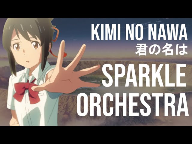 Kimi no Nawa - Orchestra Cover class=