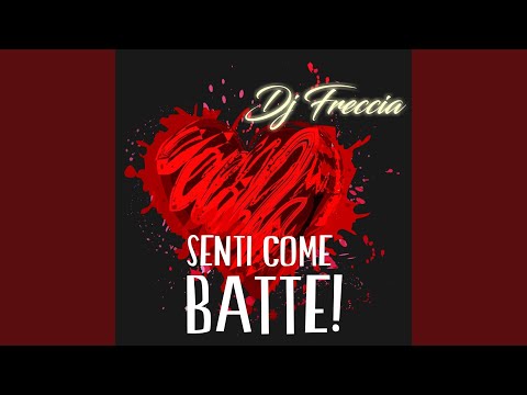 DJ Freccia — Senti come batte!