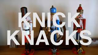 Knick Knacks