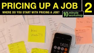 Pricing up a job, Part 2 #161