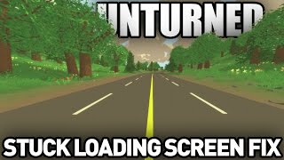 How to Fix Unturned Getting Stuck While Loading - 3.11.0.0