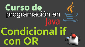 Curso de Java desde Cero | CONDICIONAL IF / OPERADOR OR (video 20)