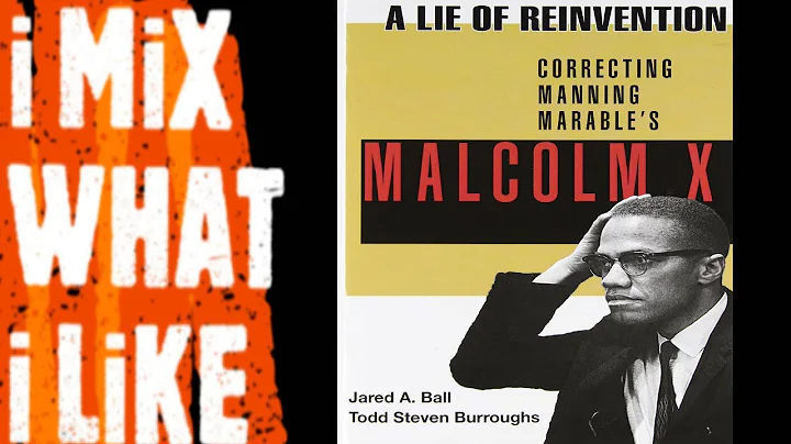 A Lie of Reinvention: Correcting Manning Marables ...