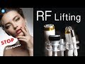 Процедура RF Lifting!  Виды, показания и эффект от процедуры!