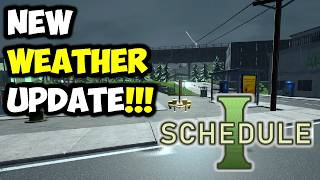 SCHEDULE 1 WEATHER UPDATE