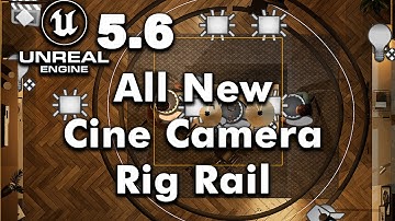 17_D04_H02_02 All New Cine Cam RIg Rail in Unreal Engine 5.6 and using CineSplinePointData