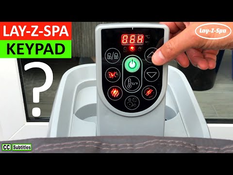 How to use Keypad on LAY-Z-SPA - LAY-Z-SPA Keypad Overview