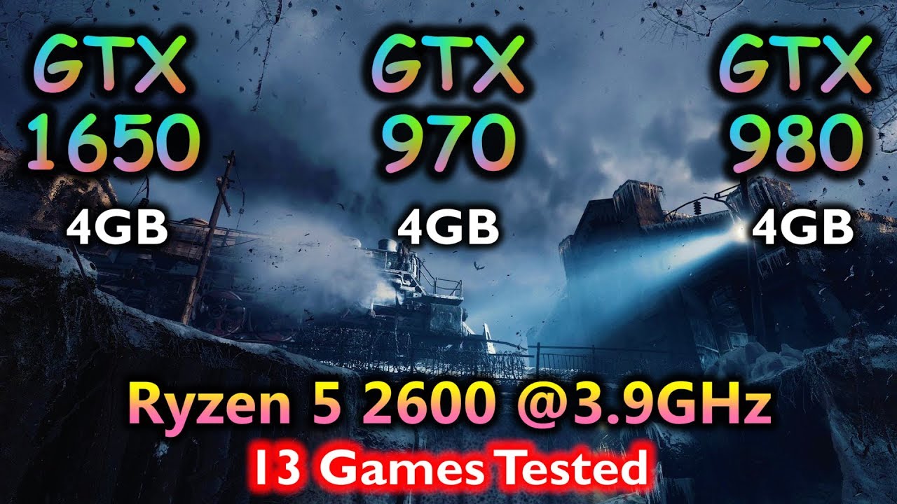 GTX 1650 vs GTX 970 vs GTX 980 | Tested in 13 Games in 1080p 1440p 4K Ryzen 5 2600 3.9GHz -