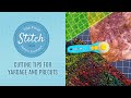 The Final Stitch: Cutting Tips for Yardage and Precuts with Natalie of Missouri Star -Video Tutorial