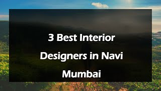 3 Best Interior designers in Navi Mumbai, Maharashtra 2025 | Interior decorators 3 Best Interior designers in Navi Mumbai, Maharashtra 2025 | Interior decorators