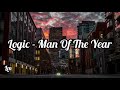 Logic - Man Of The Year (Lyrics)
