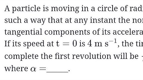 #jeemain2024 #nlm A particle is moving in a circle of radius 50 cm such a way that at any instant