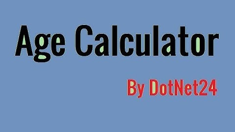 How to create Age Calculator in C# | Bangla