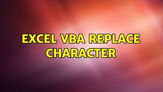 Excel VBA Replace Character (2 Solutions!!)