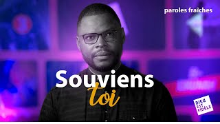 Paroles Fraîches - Souviens-toi