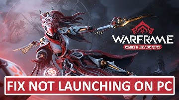 How To Fix Warframe Not Launching On PC | Fix Warframe Won