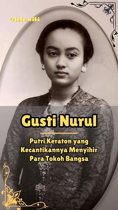Gusti Nurul #gusti #sejarah #tokohsejarah #jogja #sejarahjogja #info #infosejarah #infojogja