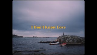 Elina - I Don't Know Love (Official Lyric Video)