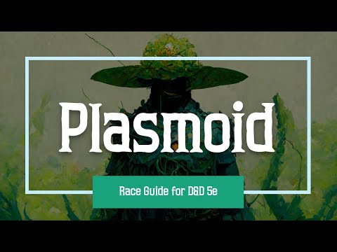 Plasmoid 5e - Ultimate Guide for Dungeons and Dragons