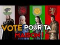 Game of Thrones - À Quelle Maison de Westeros Appartiens-Tu ? [Sondage #6]