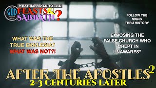 After The Apostles: Part 2. 2-3 Centuries Later. What was the True Ekklesia? screenshot 4