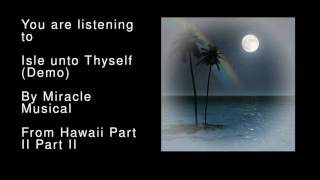 14 Isle unto Thyself (Demo) - Hawaii Part II Part II chords