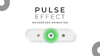 Awesome Pulse Animation on Mouseover | CSS Animation Examples