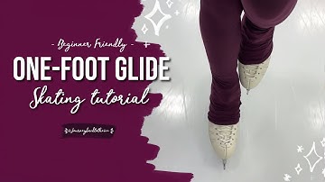 HOW TO DO A ONE-FOOT GLIDE⛸ | BEGINNER FRIENDLY!