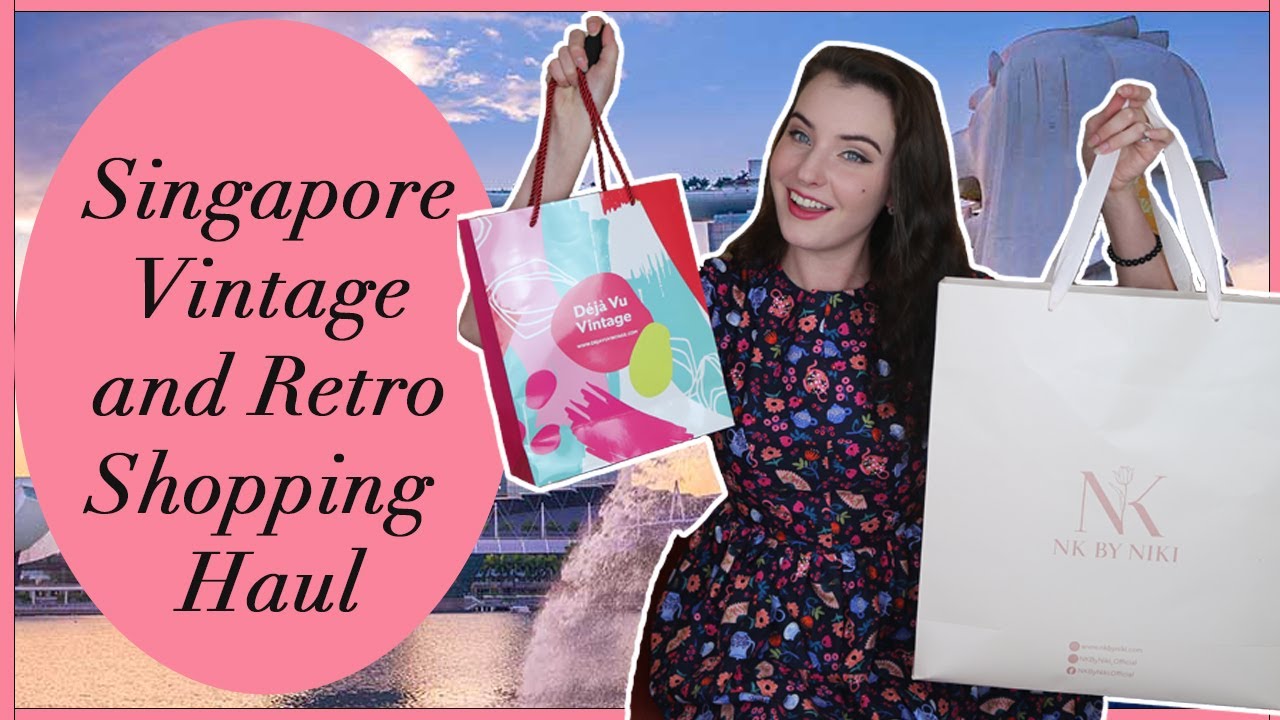 Singapore Shopping Haul ft. True Vintage and Retro Inspired