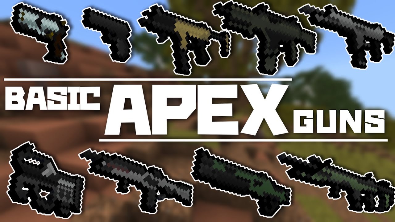 Basicapexguns V1 Apexの銃を追加するアドオン 統合版 Youtube