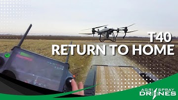 Return to Home | DJI Agras T40 | Agri Spray Drones