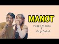 MANOT - HAPPY ASMARA FT GILGA SAHID LIRIK LAGU