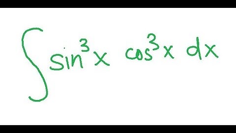 integral of sin^3 x cos^3 x