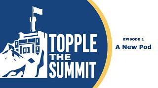 Topple the Summit - Episode 1: A New Pod | Eclipse TCG