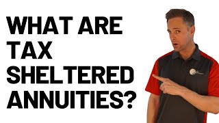 What is a Tax Sheltered Annuity?