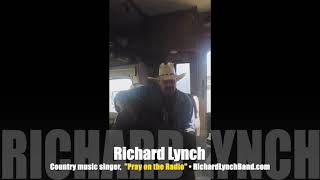 Pray on the Radio with country star Richard Lynch! INTERVIEW
