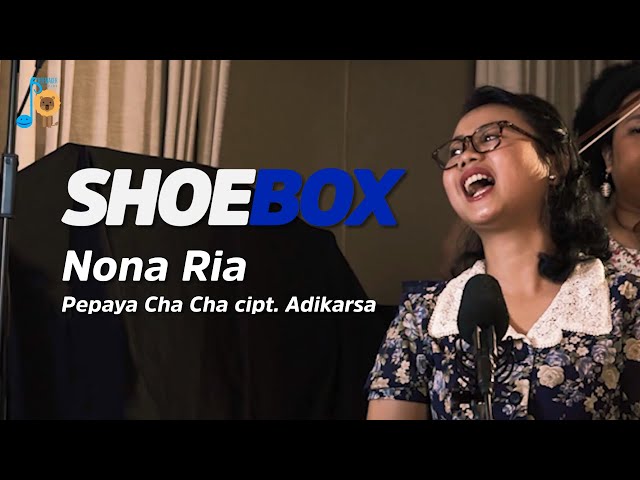 Nona Ria - Pepaya Cha Cha ciptaan Adikarso live at Shoebox #40 class=