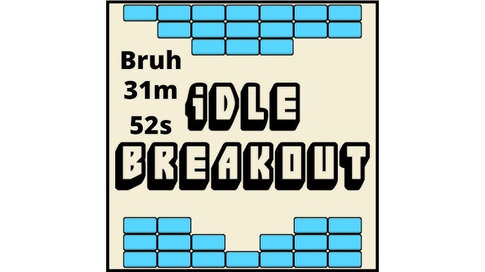 World record or no? (Idle Breakout) 
