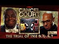 The trial of the goat michael jordan vs lebron james  cancel court ep 6