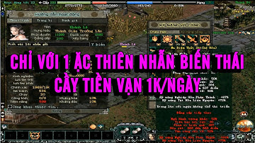 Thiên Nhẫn Biến Thái Cầy Tiền Vạn Kiếm 1k/Ngày - Thiên Nhẫn Cầy Tiền Võ Lâm 1