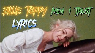Men I Trust - Billie Toppy (Lyrics)